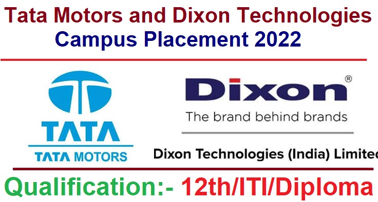 Tata Motors and Dixon Technologies Campus Placement