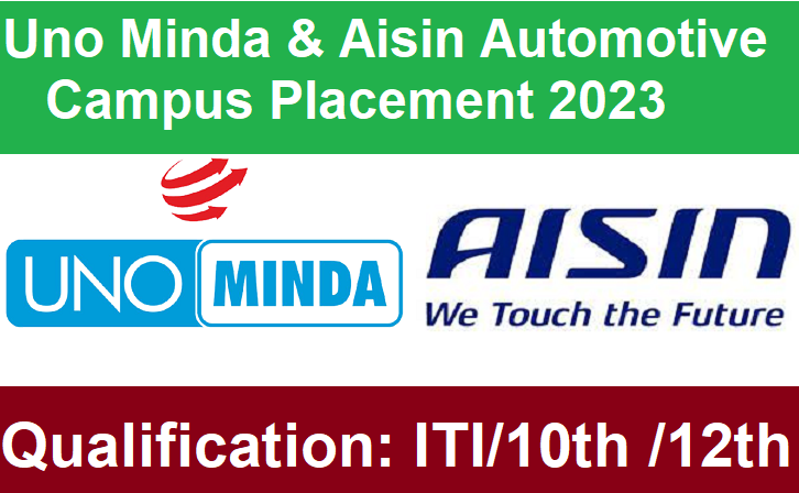 Uno Minda & Aisin Automotive Placement 2023