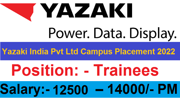 Yazaki India Pvt Ltd Campus Placement 2022 
