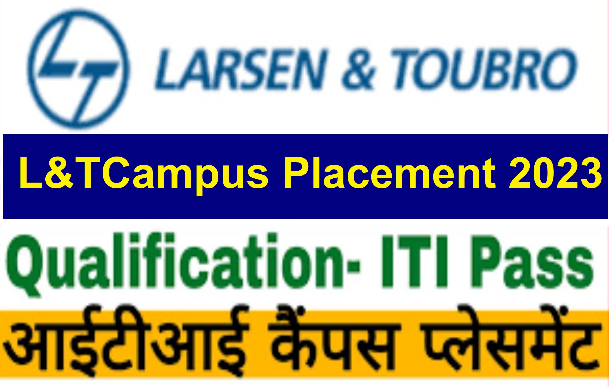  2022 | Trainee | ITI Pass | Freshers | Campus Placement