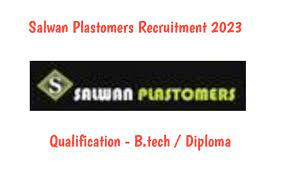 Salwan Plastomers Recruitment 2023