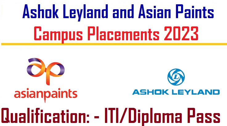 Ashok Leyland and Asian Paints Campus Placements 2023