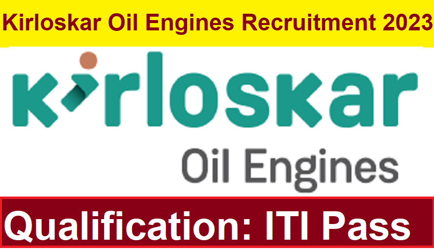 Kirloskar Oil Engines Recruitment 2023