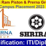 Shri Ram Piston & Prerna Group Campus Placement 2023
