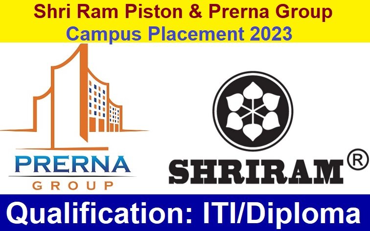 Shri Ram Piston & Prerna Group Campus Placement 2023