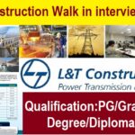 L&T Construction Walk in interview 2023