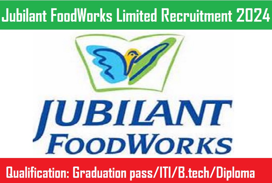 Jubilant FoodWorks Limited Recruitment 2024